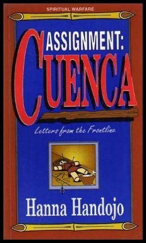 Assignment, Cuenca: Letters from the Frontline by Hanna Handojo